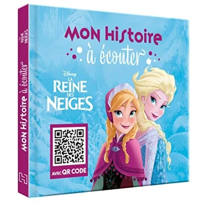 Abbildung von LA REINE DES NEIGES Mon Histoire à Écouter QR code Disney: Avec