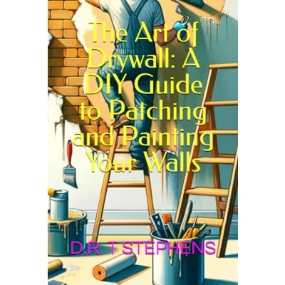 Abbildung von the Art of Drywall: A DIY Guide to Patching and Painting Your Walls (DIY Conversions Renovations: Elegant Sustainable Development For Modern Home)