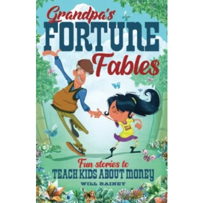 Abbildung von Grandpa&#039;s Fortune Fables: Fun stories to teach kids about money