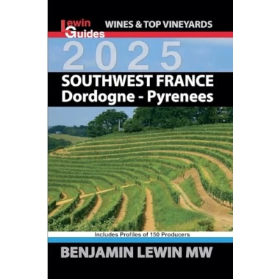 Abbildung von Southwest France 2025 (Guides to Wines and Top Vineyards, Band 3)