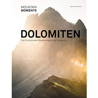 Abbildung von Mountain Moments Dolomiten Die schönsten Fotospots und Wanderungen
