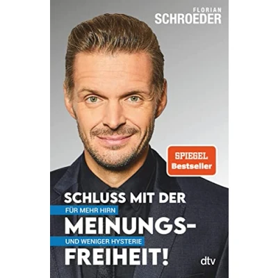 Abbildung von Schluss mit der Meinungsfreiheit!: Für mehr Hirn und weniger Hysterie