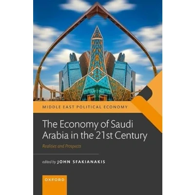Abbildung von the Economy of Saudi Arabia in 21st Century: Prospects and Realities (Middle East Political Economy)