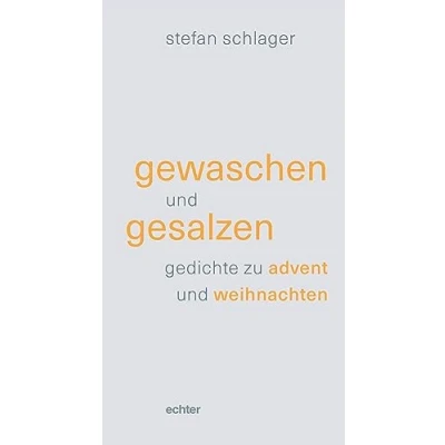 Abbildung von gewaschen und gesalzen: gedichte zu advent weihnachten