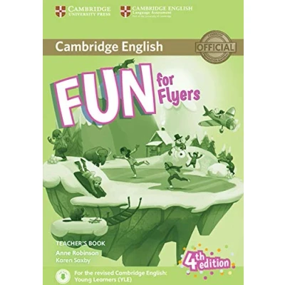 Abbildung von Fun for Flyers Teacher&#039;s Book with Downloadable Audio 4th Edition (Cambridge English)