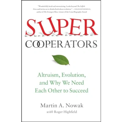 Abbildung von SuperCooperators: Altruism, Evolution, and Why We Need Each Other to Succeed
