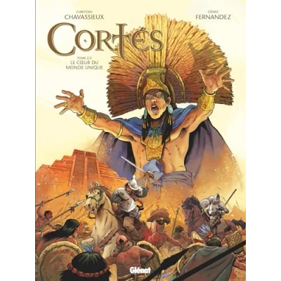 Abbildung von Cortés Tome 02: Le Coeur du monde unique