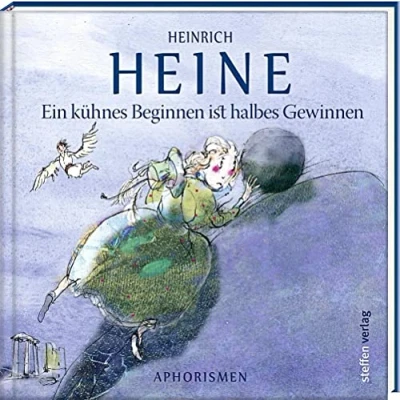 Abbildung von Ein kühnes Beginnen ist halbes Gewinnen: Aphorismen (Literarische Lebensweisheiten)