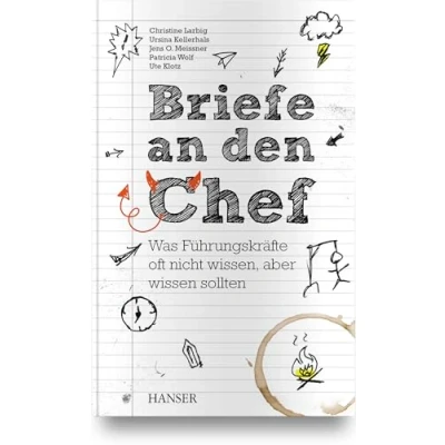 Abbildung von Briefe an den Chef: Was Führungskräfte oft nicht wissen, aber wissen sollten