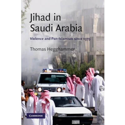 Abbildung von Jihad in Saudi Arabia: Violence and Pan Islamism since 1979 (Cambridge Middle East Studies, 33)