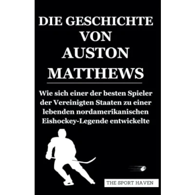 Abbildung von DIE GESCHICHTE VON AUSTON MATTHEWS: Wie sich einer der besten Spieler Vereinigten Staaten zu lebenden nordamerikanischen Eishockey Legende entwickelte