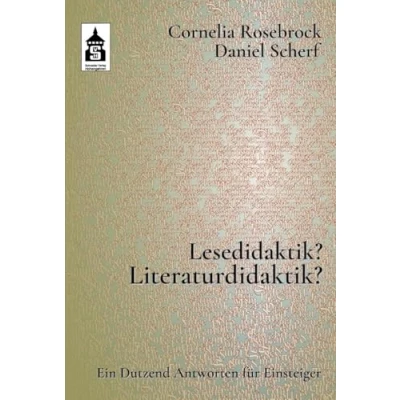 Abbildung von Lesedidaktik? Literaturdidaktik?: Ein Dutzend Antworten für Einsteiger