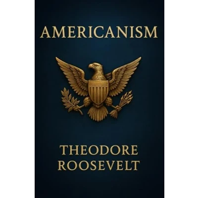Abbildung von Americanism (Large Print Edition): The Principles of American Identity and National Unity in Politics, Culture, Citizenship