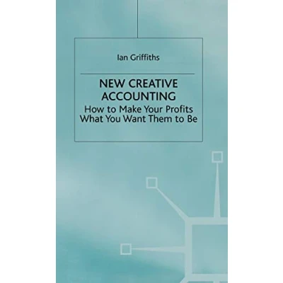 Abbildung von New Creative Accounting: How to Make Your Profits What You Want Them Be