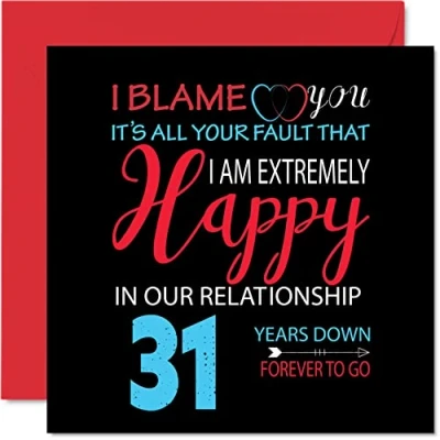 Abbildung von Stuff4 Lustige Karte zum 31. Jahrestag für Ehemann, Frau Your Fault I&#039;m Extremely Happy 31st Wedding Anniversary Card for Partner, 145 mm x Grußkarten Jubiläen