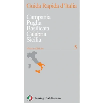 Abbildung von Guida rapida d&#039;Italia. Nuova ediz.. Campania, Puglia, Basilicata, Calabria, Sicilia (Vol. 5)