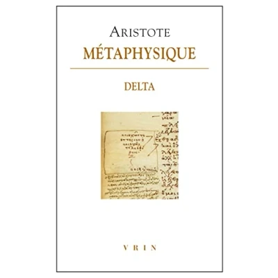 Abbildung von Aristote, Metaphysique Delta: Livre delta (Bibliotheque Des Textes Philosophiques)