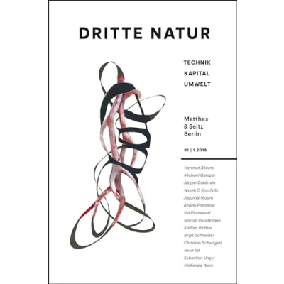 Abbildung von Dritte Natur 01 1.2018: Technik Kapital Umwelt (Dritte Umwelt)