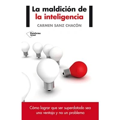 Abbildung von la maldición de inteligencia : cómo lograr que ser superdotado sea una ventaja y no un problema (Plataforma Actual)