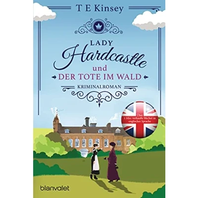 Abbildung von Lady Hardcastle und der Tote im Wald: Kriminalroman (Ein englischer Wohlfühlkrimi, Band 1)