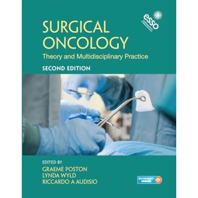Abbildung von Surgical Oncology: Theory and Multidisciplinary Practice: Practice, Second Edition