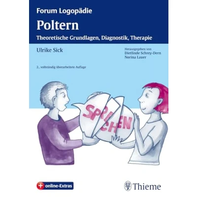 Abbildung von Poltern: Theoretische Grundlagen, Diagnostik, Therapie (Forum Logopädie