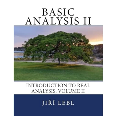 Abbildung von Basic Analysis II: Introduction to Real Analysis, Volume II (Basic Analysis: Band 2)