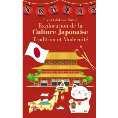 Abbildung von Exploration de la Culture Japonaise: Tradition et Modernité