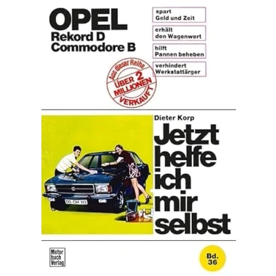 Abbildung von Opel Rekord D / Commodore D: Reprint der 2. Auflage 1974 (Jetzt helfe ich mir selbst)