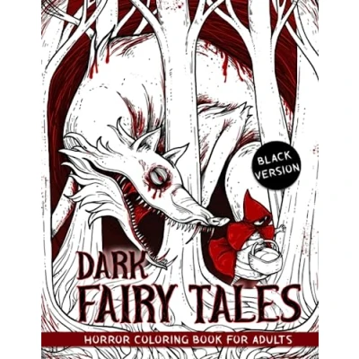 Abbildung von Dark Fairy Tales: Horror Coloring Book of Famous Tales for Adults to Relieve Stress and Unwind