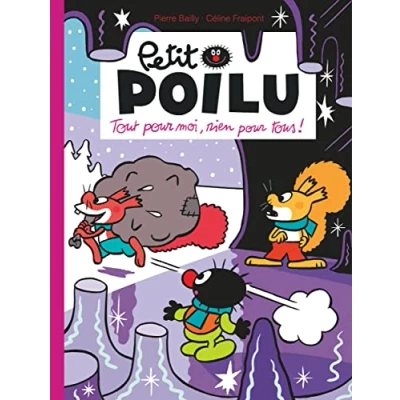 Abbildung von Petit Poilu Tome 27 Tout pour moi, rien tous !