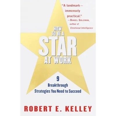 Abbildung von How to Be a Star at Work: 9 Breakthrough Strategies You Need Succeed