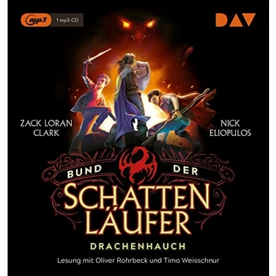 Abbildung von Bund der Schattenläufer Teil 2: Drachenhauch: Lesung mit Oliver Rohrbeck und Timo Weisschnur (1 mp3 CD)