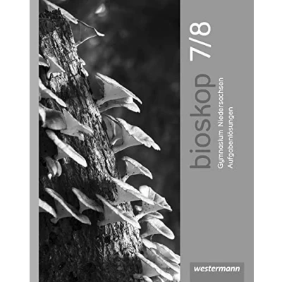 Abbildung von bioskop SI Ausgabe 2013 für Niedersachsen: Aufgabenlösungen 7 / 8 G9