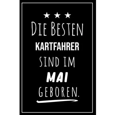 Abbildung von Die besten Kartfahrer sind im Mai geboren: Notizbuch A5 I Dotted 160 Seiten Tolles Geschenk für Kollegen, Familie &amp; Freunde
