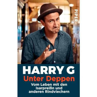Abbildung von Unter Deppen: Vom Leben mit den Isarpreißn und anderen Rindviechern
