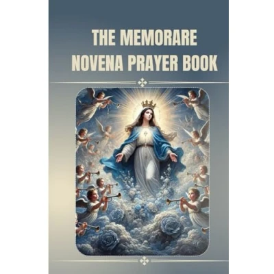 Abbildung von the Memorare Novena prayer book: A nine days for help from our mother blessed virgin mary (Catholic Prayers)