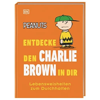 Abbildung von Peanuts™ Entdecke den Charlie Brown in dir: Lebensweisheiten zum Durchhalten (Kultige Lebensweisheiten)