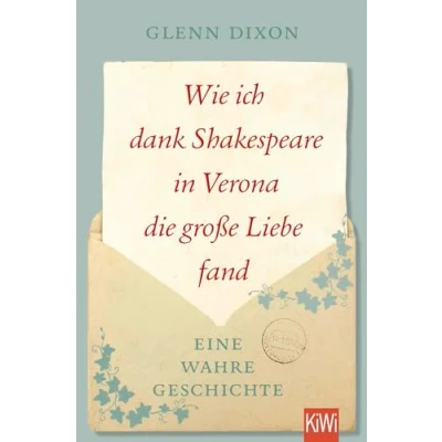 Abbildung von Wie ich dank Shakespeare in Verona die große Liebe fand: Eine wahre Geschichte