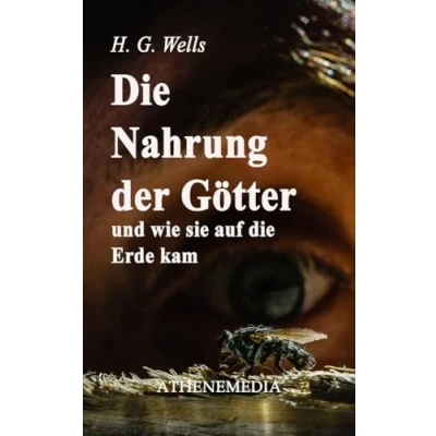Abbildung von die Nahrung der Götter und wie sie auf Erde kam