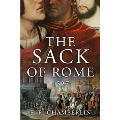 Abbildung von The Sack of Rome (The Mad, Bad and Ugly Italian History)