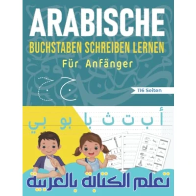 Abbildung von Arabische Buchstaben Schreiben Lernen für Anfänger: Lerne Arabisch Alphabet zu Schreiben, Übungsheft Kinder und Anfänger