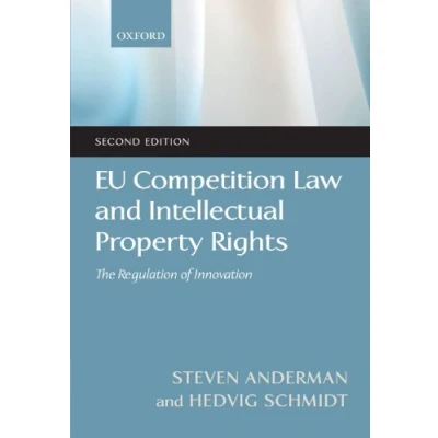 Abbildung von EU Competition Law and Intellectual Property Rights: The Regulation of Innovation