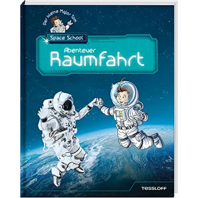 Abbildung von Der kleine Major Tom. Space School. Band 1. Abenteuer Raumfahrt