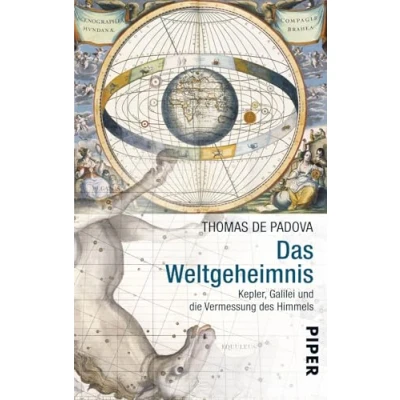 Abbildung von Das Weltgeheimnis: Kepler, Galilei und die Vermessung des Himmels Wissenschaftsgeschichte über Entdeckung Universums