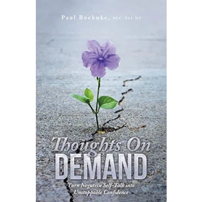 Abbildung von Thoughts On Demand: Turn Negative Self Talk into Unstoppable Confidence