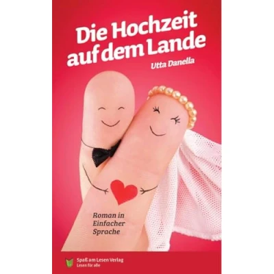 Abbildung von Die Hochzeit auf dem Lande: in Einfacher Sprache