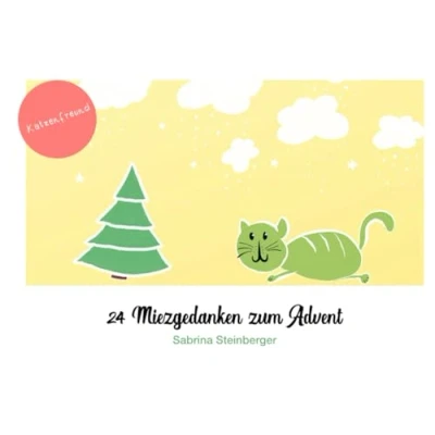 Abbildung von 24 Miezgedanken zum Advent: Katzengedanken begleiten dich durch den Advent