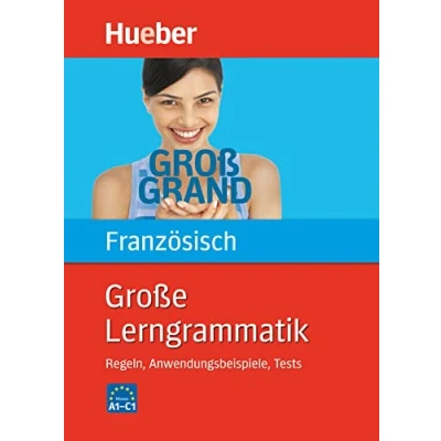 Abbildung von Große Lerngrammatik Französisch: Regeln, Anwendungsbeispiele, Tests / Buch