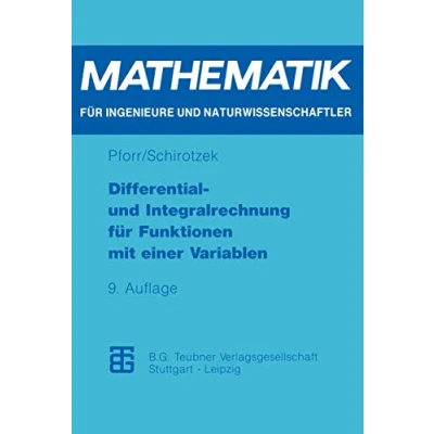 Abbildung von Differential und Integralrechnung für Funktionen mit Einer Variablen (Mathematik Ingenieure Naturwissenschaftler) (German Edition) ... Naturwissenschaftler, Ökonomen Landwirte)